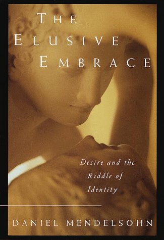 The Elusive Embrace: Desire and the Riddle of Identity