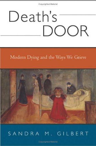 Death's Door: Modern Dying and the Ways We Grieve: A Cultural Study