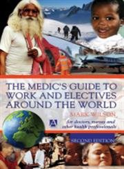 The Medic's Guide to Work and Electives around the World