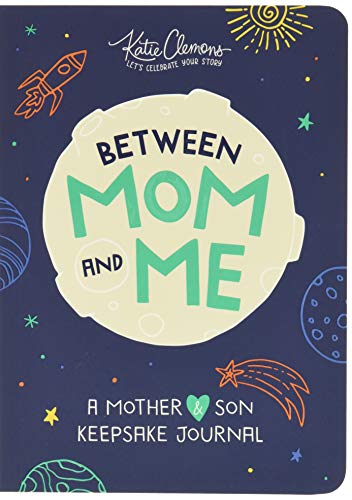 Between Mom and Me: A Mother and Son Keepsake Journal