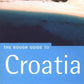 The Rough Guide to Croatia, 1st Edition (Rough Guide Travel Guides)