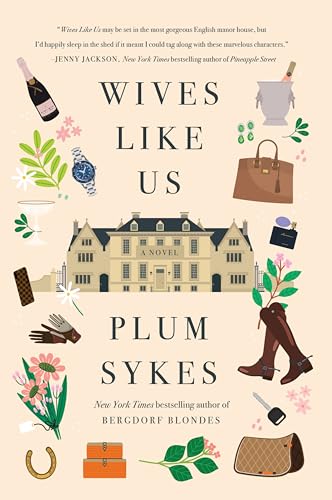 Wives Like Us: A Novel