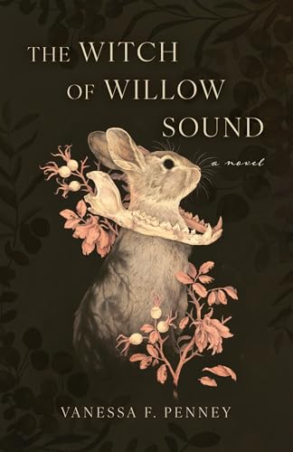 The Witch of Willow Sound: A Novel