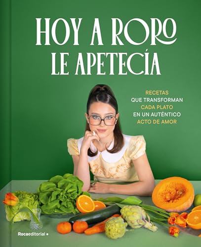 Hoy a Roro le apetecía / Roro Wanted to Eat This Today (Spanish Edition)