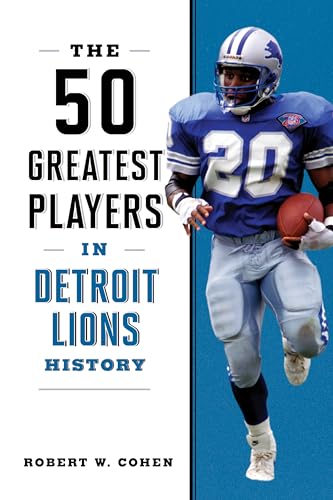 The 50 Greatest Players in Detroit Lions History