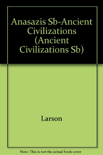 Anasazis Sb-Ancient Civilizations (Ancient Civilizations Sb)