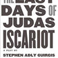 The Last Days of Judas Iscariot: A Play