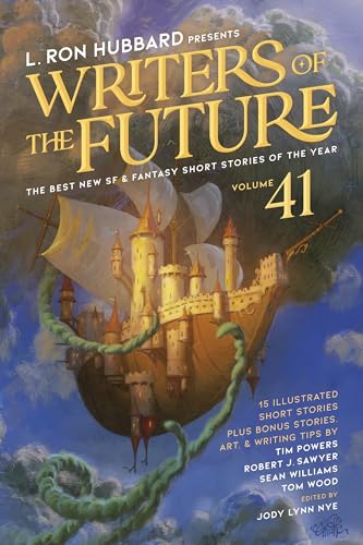 L. Ron Hubbard Presents Writers of the Future Volume 41: The Best New SF & Fantasy of the Year