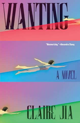 Wanting: A Novel