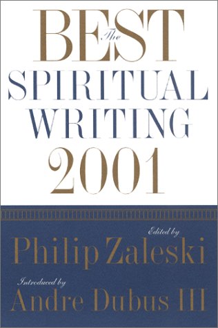 The Best Spiritual Writing 2001