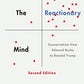 The Reactionary Mind: Conservatism from Edmund Burke to Donald Trump