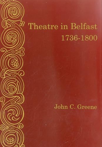 Theatre In Belfast 1736-1800