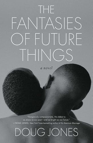 The Fantasies of Future Things: A Novel