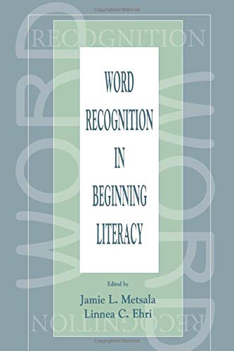 Word Recognition in Beginning Literacy