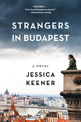 Strangers in Budapest: A Novel