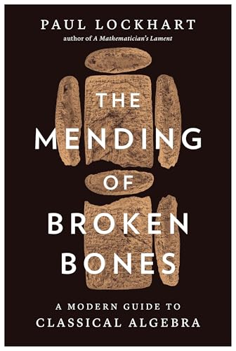 The Mending of Broken Bones: A Modern Guide to Classical Algebra