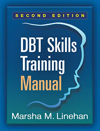 DBT® Skills Training Manual, Second Edition