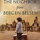 The Neighbor from Bergen Belsen