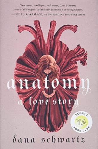 Anatomy: A Love Story (The Anatomy Duology, 1)