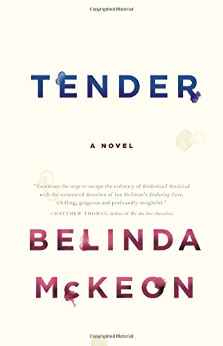 Tender: A Novel