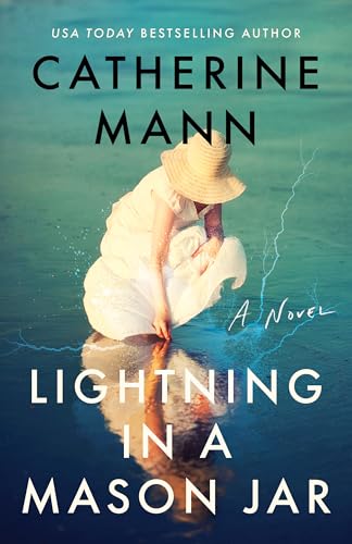 Lightning in a Mason Jar: A Novel
