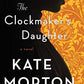 The Clockmaker's Daughter: A Novel