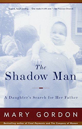 The Shadow Man: A Daughter's Search for Her Father