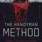 The Handyman Method: A Story of Terror