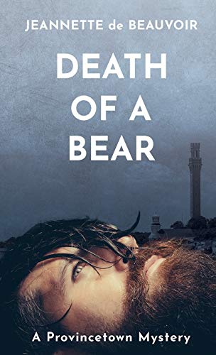 Death of a Bear: A Provincetown Mystery (Sydney Riley Series) (Volume 1)