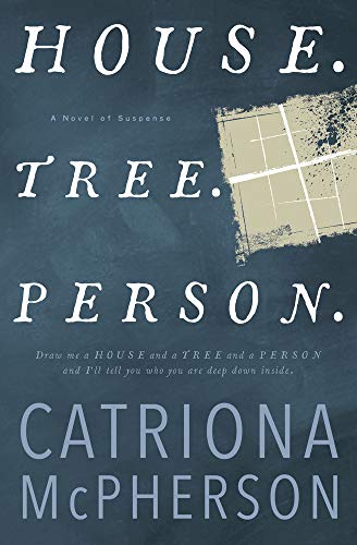 House. Tree. Person.: A Novel of Suspense