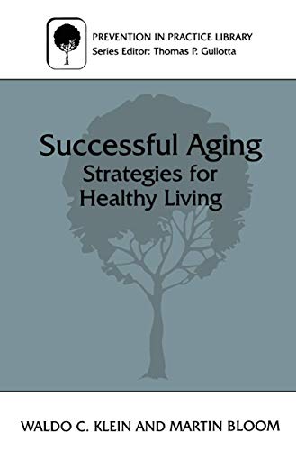 Successful Aging: Strategies for Healthy Living (Prevention in Practice Library)