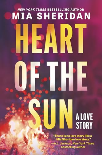 Heart of the Sun: A Brooding Bodyguard Romance of Close Proximity and Natural Disaster in California