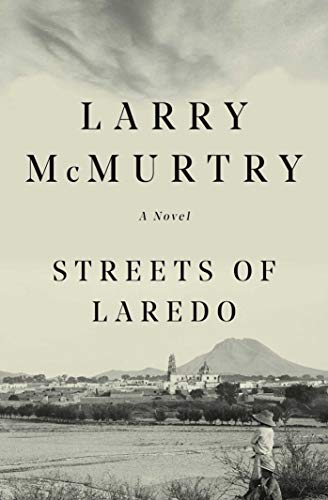 Streets Of Laredo : A Novel