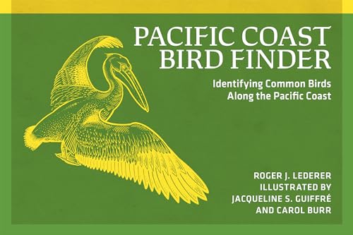 Pacific Coast Bird Finder: Identifying Common Birds Along the Pacific Coast (Nature Study Guides)