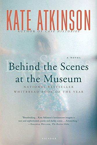 Behind the Scenes at the Museum: A Novel