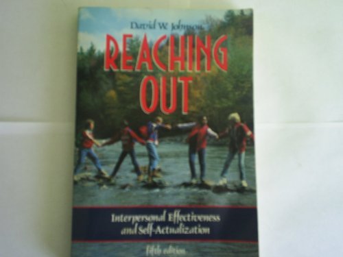 Reaching Out: Interpersonal Effectiveness and Self-Actualization