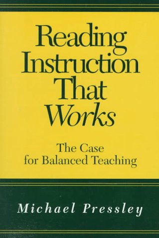 Reading Instruction That Works: The Case for Balanced Teaching