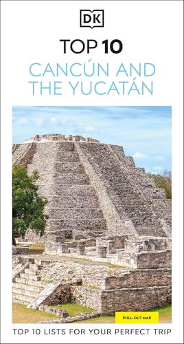 DK Top 10 Cancun and the Yucatan (Pocket Travel Guide)