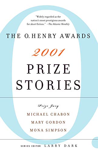Prize Stories 2001: The O. Henry Awards (Pen / O. Henry Prize Stories)