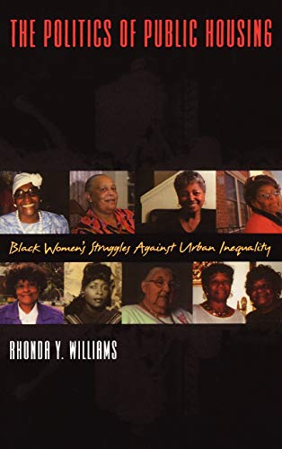 The Politics of Public Housing: Black Women's Struggles Against Urban Inequality (Transgressing Boundaries)
