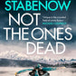 Not the Ones Dead (A Kate Shugak Investigation)