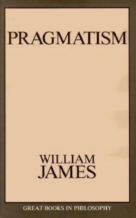 Pragmatism (Great Books in Philosophy)