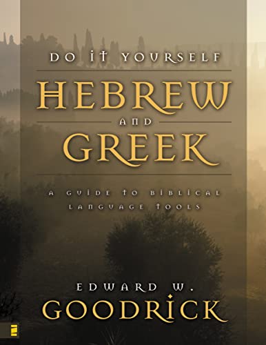 Do It Yourself Hebrew and Greek: Everybody's Guide to the Language Tools