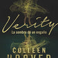 Verity: La sombra de un engaño / Verity (Spanish Edition)