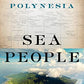 Sea People: The Puzzle of Polynesia