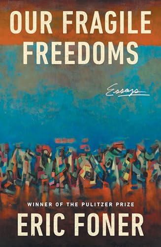 Our Fragile Freedoms: Essays