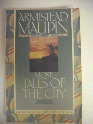More Tales of the City: Volume Two in the Tales of the City Series