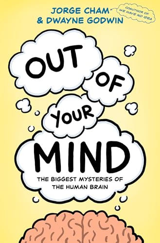 Out of Your Mind: The Biggest Mysteries of the Human Brain
