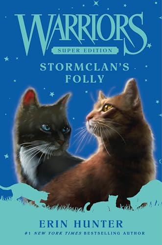 Warriors Super Edition: StormClan's Folly (Warriors Super Edition, 18)