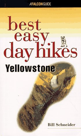 Best Easy Day Hikes Yellowstone (Best Easy Day Hikes Series)